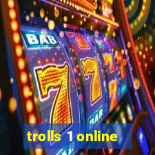 trolls 1 online